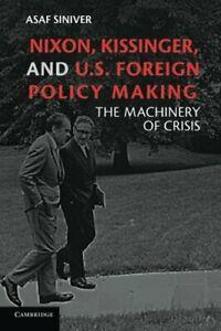 Nixon, Kissinger, and U.S. Foreign Policy Makin. Siniver,, Livres, Livres Autre, Envoi