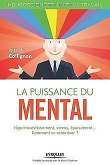 La puissance du mental : Hyperinvestissement, stress, ép..., Boeken, Overige Boeken, Gelezen, Verzenden