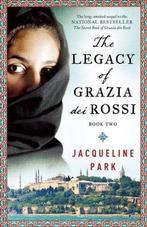 The Legacy of Grazia dei Rossi 9781770898929, Gelezen, Verzenden, Jacqueline Park