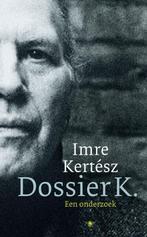 Dossier K 9789023426462, Boeken, Gelezen, Imre Kertesz, Verzenden