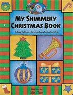 My shimmery glimmery Christmas book: holiday fun, Christmas, Gelezen, Verzenden, Salina Yoon