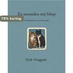 Ze noemden mij Miep 9789090325279 Dirk Vruggink, Boeken, Verzenden, Gelezen, Dirk Vruggink