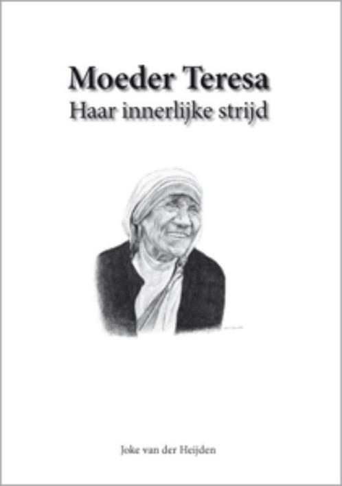 Moeder Teresa, haar innerlijke strijd 9789085704393, Boeken, Godsdienst en Theologie, Zo goed als nieuw, Verzenden