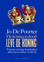 De koning is dood. Leve de koning! 9789463838306, Boeken, Verzenden, Zo goed als nieuw, Jo De Poorter