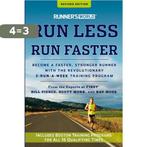 Runners World Run Less, Run Faster 9781609618025, Verzenden, Gelezen, Bill Pierce