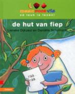 De hut van Fiep / Maan roos vis 9789027660855, Boeken, Verzenden, Gelezen, Lieneke Dijkzeul