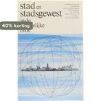 Stad en stadsgewest in de ruimtelijke orde 9789023207344, Boeken, Verzenden, Gelezen, A. Bours