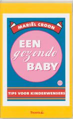 Gezonde Baby Tips Voor Kinderwensers 9789080811324, Boeken, Zo goed als nieuw, Verzenden, M. Croon