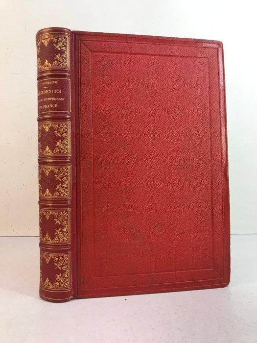 Jean-Jacques Bourassé - Résidences royales et impériales de, Antiek en Kunst, Antiek | Boeken en Manuscripten