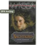 Nachtkind / Wicca / 15 9789022543177 Cate Tiernan, Boeken, Verzenden, Gelezen, Cate Tiernan