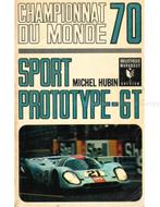 SPORT PROTOTYPE-GT, CHAMPIONAT DU MONDE 70, Livres, Autos | Livres