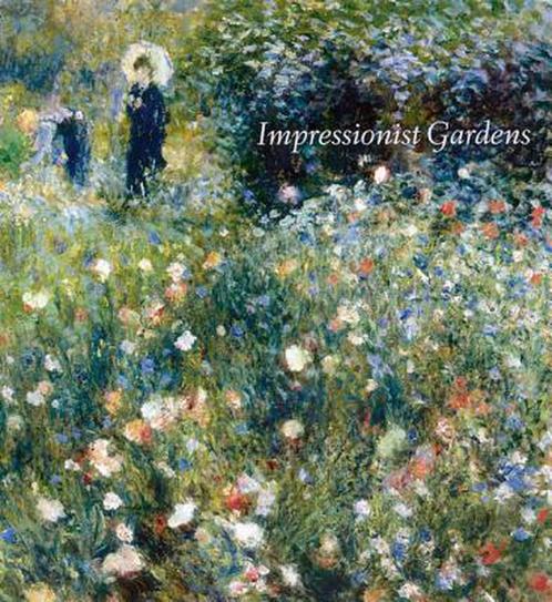 Impressionist Gardens 9781906270285, Livres, Livres Autre, Envoi