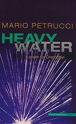 Heavy Water: A Poem for Chernobyl, Mario Petrucci, Livres, Livres Autre, Envoi
