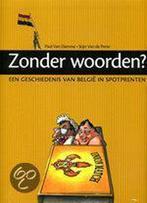 Zonder Woorden? 9789028959880, Livres, Histoire nationale, Paul van Damme, Stijn van de Perre, Verzenden