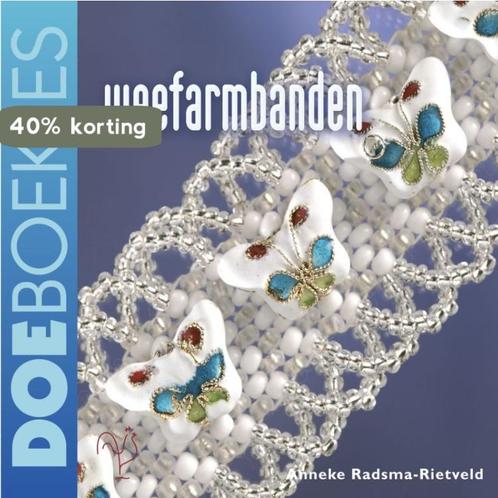 Weefarmbanden / Doeboekjes 9789021336756 A. Radsma-Rietveld, Boeken, Hobby en Vrije tijd, Gelezen, Verzenden
