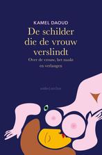De schilder die de vrouw verslindt 9789026347382 Kamel Daoud, Verzenden, Kamel Daoud