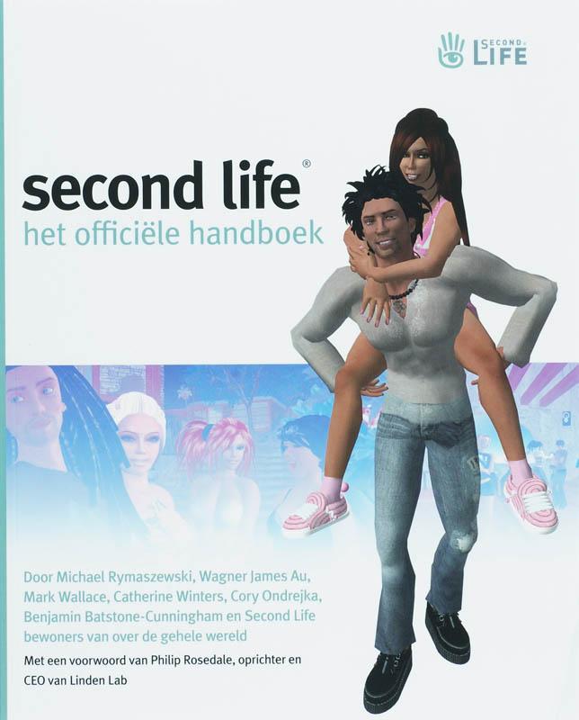 Second Life + CD-ROM 9789060570067, Livres, Livres Autre, Envoi