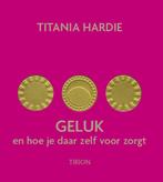 Geluk en hoe je daar zelf voor zorgt 9789043909600 T. Hardie, Verzenden, Gelezen, T. Hardie