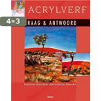 Acrylverf Vraag En Antwoord 9789057645631 D. Cuthbert, Boeken, Verzenden, Zo goed als nieuw, D. Cuthbert