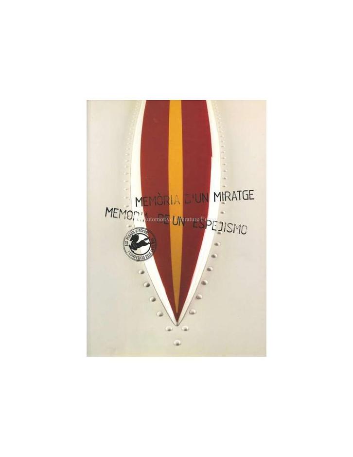 MÈMORIA D'UN MIRATGE / MEMORIA DE UN ESPEJISMO - LOS PEGAS.., Boeken, Auto's | Boeken, Ophalen of Verzenden