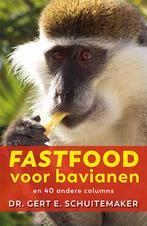 Fastfood voor bavianen / Ortho Dossier 9789076161143, Verzenden, Gert E. Schuitemaker