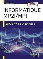 Informatique MP2I/MPI: CPGE 1re et 2e années  Ba...  Book, Barra, Vincent, Verzenden