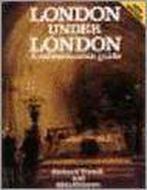 London Under London 9780719552885 Richard Trench, Verzenden, Richard Trench