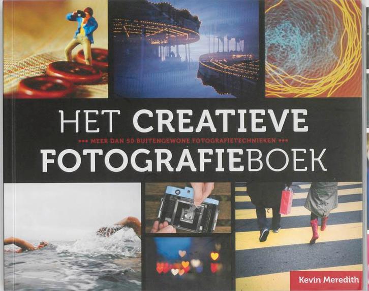 Het creatieve fotografieboek 9789043022415 Kevin Meredith, Livres, Informatique & Ordinateur, Envoi