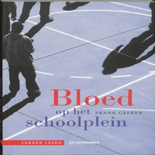 Bloed op het schoolplein 9789058387035, Livres, Livres pour enfants | Jeunesse | 13 ans et plus, Envoi