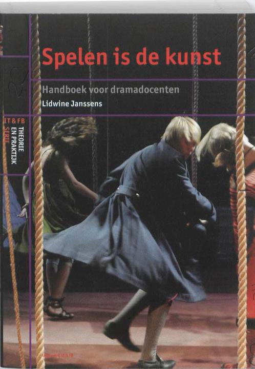 Spelen is de kunst / IT en FB theorie en praktijk serie, Boeken, Kunst en Cultuur | Dans en Theater, Gelezen, Verzenden