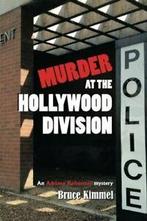 Murder at the Hollywood Division. Kimmel, Bruce   ., Kimmel, Bruce, Zo goed als nieuw, Verzenden