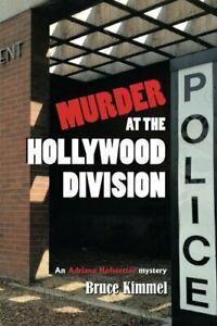 Murder at the Hollywood Division. Kimmel, Bruce   ., Boeken, Overige Boeken, Zo goed als nieuw, Verzenden