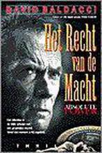 Het recht van de macht 9789022983423 David Baldacci, Verzenden, Gelezen, David Baldacci