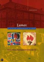 Lumax / Utrechtse stadsgeschiedenissen / 3 9789053452752, Verzenden, Zo goed als nieuw, B. van Santen
