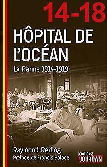 Hôpital de locéan - La panne 1914-1919  Reding,...  Book, Livres, Livres Autre, Envoi