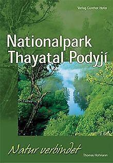 Nationalpark Thayatal Podyjí  Thomas Hofmann  Book, Livres, Livres Autre, Envoi
