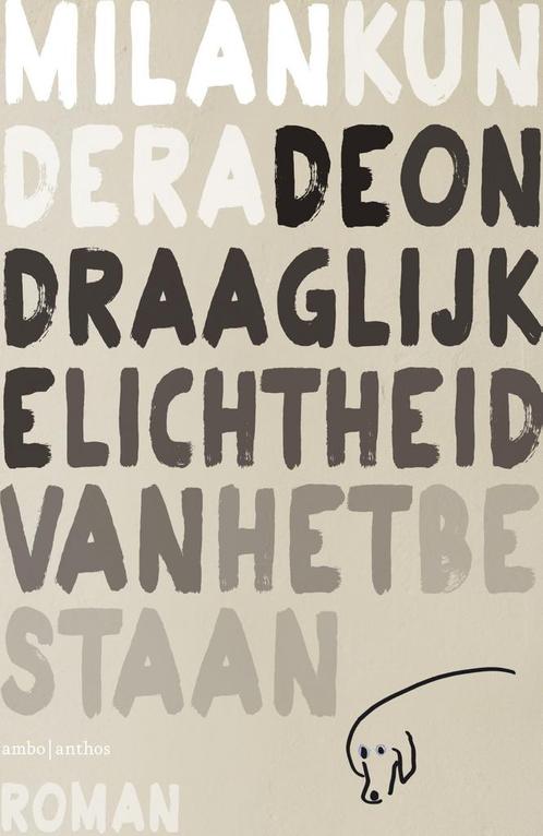 De ondraaglijke lichtheid van het bestaan 9789026351266, Boeken, Romans, Zo goed als nieuw, Verzenden