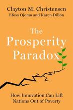 The Prosperity Paradox 9780062851826 Clayton M Christensen, Verzenden, Clayton M Christensen