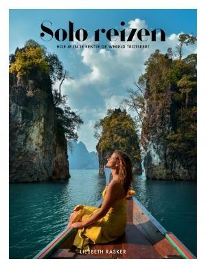 Solo reizen 9789021573076 Liesbeth Rasker, Boeken, Reisgidsen, Zo goed als nieuw, Verzenden