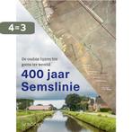 400 jaar Semslinie 9789462580992 Egbert Brink, Boeken, Geschiedenis | Stad en Regio, Verzenden, Zo goed als nieuw, Egbert Brink