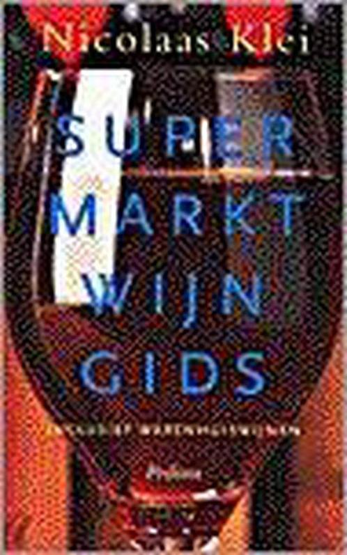 Supermarktwijngids -. 9789057592638 Nicolaas Klei, Boeken, Kookboeken, Gelezen, Verzenden