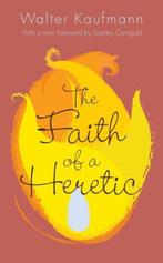 Faith Of a Heretic 9780691165486 Walter A. Kaufmann, Verzenden, Gelezen, Walter A. Kaufmann