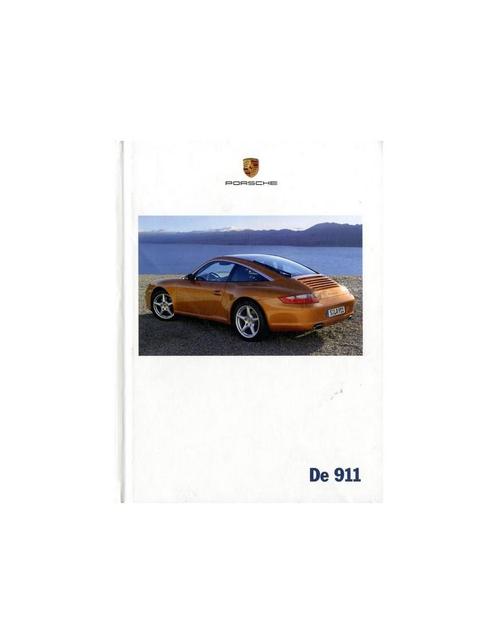 2007 PORSCHE 911 CARRERA & TARGA HARDCOVER BROCHURE NEDERL.., Livres, Autos | Brochures & Magazines, Enlèvement ou Envoi