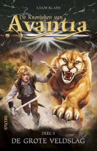 De grote veldslag / De Kronieken van Avantia / 3 Adam Blade, Boeken, Kinderboeken | Jeugd | 10 tot 12 jaar, Gelezen, Verzenden