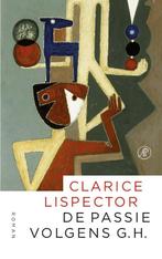 De passie volgens G.H. 9789029514194 Clarice Lispector, Verzenden, Zo goed als nieuw, Clarice Lispector