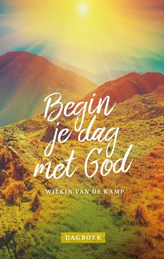 Begin je dag met God - Wilkin van de Kamp - 9789490254797 -, Boeken, Godsdienst en Theologie, Verzenden