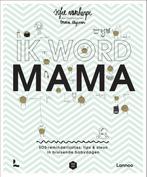 Ik word mama / Mama Baas 9789401471978 Sofie Vanherpe, Boeken, Verzenden, Zo goed als nieuw, Sofie Vanherpe