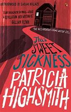 This Sweet Sickness: A Virago Modern Classic (VMC),, Patricia Highsmith, Verzenden