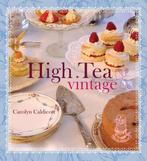 High tea vintage 9789023013518, Boeken, Kookboeken, Chris Caldicott, Zo goed als nieuw, Verzenden