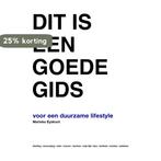 Dit is een goede gids voor een duurzame lifestyle, Boeken, Verzenden, Zo goed als nieuw, Marieke Eyskoot